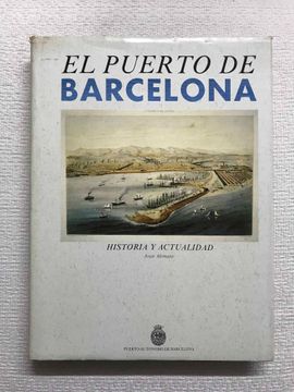 portada Puerto de Barcelona,El. Historia y Realidad