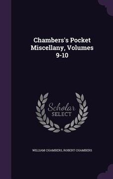 portada Chambers's Pocket Miscellany, Volumes 9-10 (en Inglés)