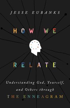 portada How we Relate: Understanding God, Yourself, and Others Through the Enneagram (en Inglés)