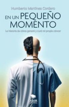 portada En un Pequeño Momento de Humbertomartinez(Bubok Publishing, S. L. ) (in Spanish)