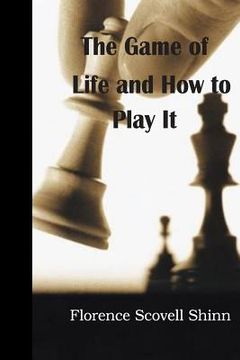portada The Game of Life and How to Play It (en Inglés)