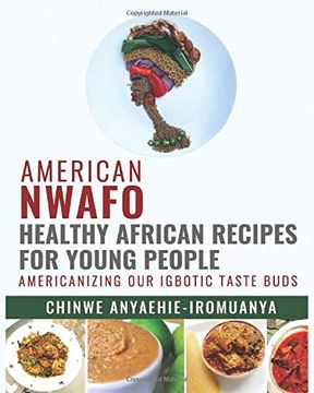 portada American Nwafo. Healthy African Recipes for Young People. (en Inglés)