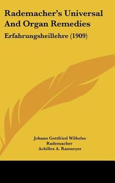 portada rademachers universal and organ remedies: erfahrungsheillehre (1909) (en Inglés)