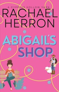 portada Abigail's Shop: A Small Town Spicy Romcom
