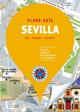 portada Sevilla (Plano-Guía): Visitas, Compras, Restaurantes y Escapadas