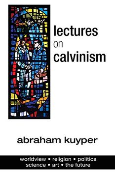portada Lectures on Calvinism 