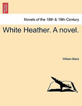 portada white heather. a novel. (in English)