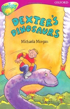 portada Oxford Reading Tree: Stage 10: Treetops: More Stories a: Dexter's Dinosaurs (en Inglés)