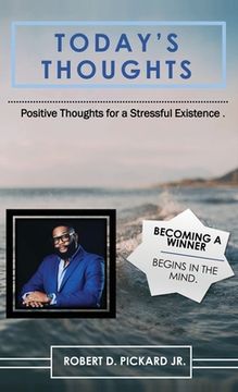 portada Today's Thoughts: Positive Thoughts for a Stressful Existence (en Inglés)