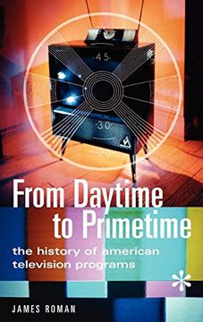 portada From Daytime to Primetime: The History of American Television Programs (en Inglés)