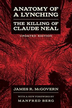 portada Anatomy of a Lynching: The Killing of Claude Neal (Updated) (en Inglés)