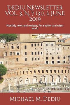 portada Dediu Newsletter Vol. 3, N. 7 (31), 6 June 2019: Monthly news and reviews, for a better and wiser world (in English)