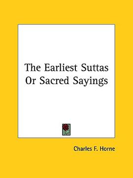 portada the earliest suttas or sacred sayings (en Inglés)