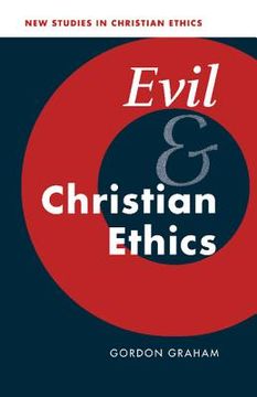 portada Evil and Christian Ethics Paperback (New Studies in Christian Ethics) (en Inglés)