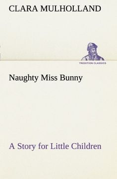 portada Naughty Miss Bunny A Story for Little Children (TREDITION CLASSICS)
