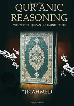 portada Qur'anic Reasoning: Volume ii in the Qur'an Unchained Series (en Inglés)