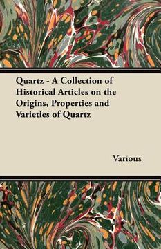 portada quartz - a collection of historical articles on the origins, properties and varieties of quartz (en Inglés)