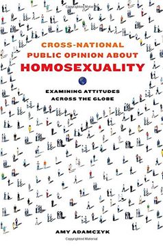 portada Cross-National Public Opinion about Homosexuality: Examining Attitudes across the Globe