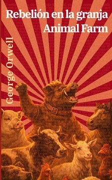 portada Rebelión en la granja - Animal Farm. Texto paralelo bilingüe - Bilingual edition: Inglés - Español / English - Spanish