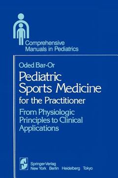 portada pediatric sports medicine for the practitioner: from physiologic principles to clinical applications (in English)