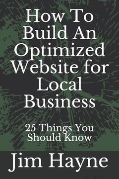 portada How To Build An Optimized Website for Local Business: 25 Things You Should Know (in English)