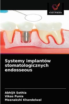 portada Systemy implantów stomatologicznych endosseous (en Polaco)