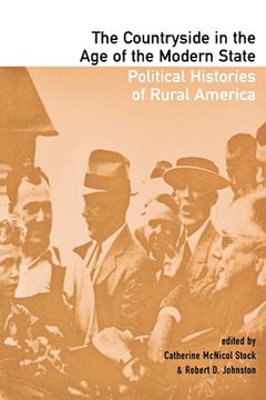 portada the countryside in the age of the modern state: political histories of rural america