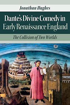 portada Dante's Divine Comedy in Early Renaissance England: The Collision of Two Worlds (en Inglés)