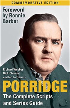 portada Porridge: The Complete Scripts and Series Guide (en Inglés)