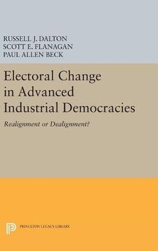 portada Electoral Change in Advanced Industrial Democracies: Realignment or Dealignment? (Princeton Legacy Library) (en Inglés)