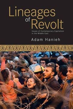portada Lineages of Revolt: Issues of Contemporary Capitalism in the Middle East (en Inglés)