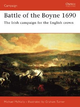 portada Battle of the Boyne 1690: The Irish Campaign for the English Crown (en Inglés)