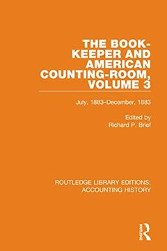 portada The Book-Keeper and American Counting-Room Volume 3: July, 1883–December, 1883 (Routledge Library Editions: Accounting History) 