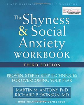 portada The Shyness and Social Anxiety Workbook, 3rd Edition: Proven, Step-By-Step Techniques for Overcoming Your Fear 