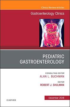 portada Pediatric Gastroenterology, an Issue of Gastroenterology Clinics of North America (Volume 47-4) (The Clinics: Internal Medicine, Volume 47-4) (en Inglés)