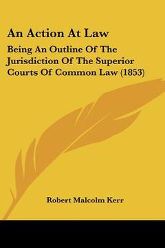 portada an action at law: being an outline of th