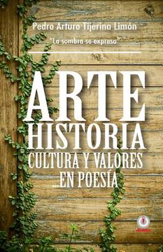 portada Arte, historia, cultura y valores... en poesia
