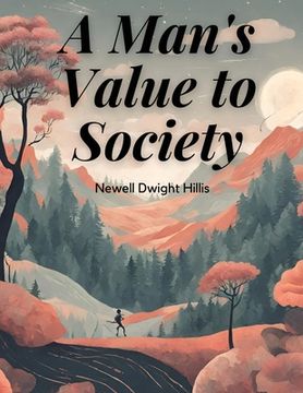 portada A Man's Value to Society (en Inglés)