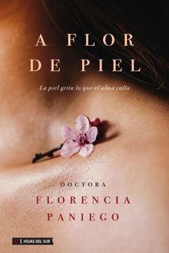 portada A flor de piel: La piel grita lo que el alma calla