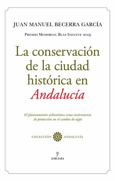 portada La Conservacion de la Ciudad Historica en Andalucia
