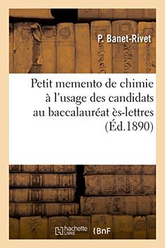 portada Petit Memento de Chimie A L'Usage Des Candidats Au Baccalaureat Es-Lettres (Sciences) (French Edition)