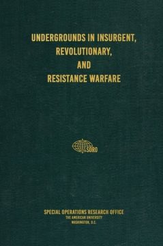 portada Undergrounds in Insurgent, Revolutionary, and Resistance Warfare (en Inglés)