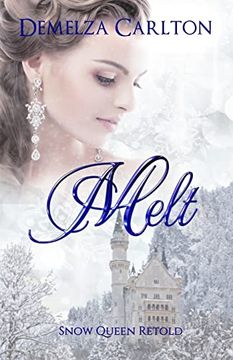portada Melt: Snow Queen Retold (Romance a Medieval Fairytale) (en Inglés)