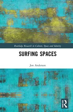 portada Surfing Spaces (Routledge Research in Culture, Space and Identity) (en Inglés)