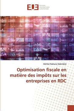 portada Optimisation fiscale en matière des impôts sur les entreprises en RDC (in French)