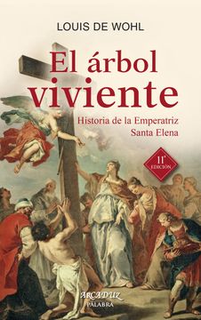 portada El Árbol Viviente: Historia de la Emperatriz Santa Elena