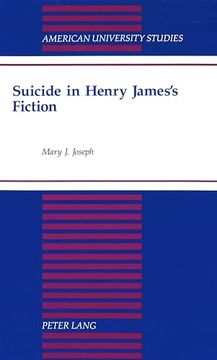 portada Suicide in Henry James's Fiction de Mary j. Joseph(Peter Lang) (en Inglés)