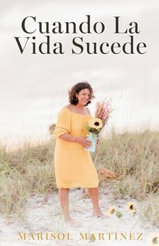portada Cuando La Vida Sucede (in Spanish)