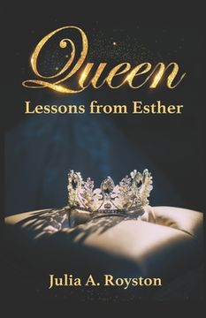 portada Queen: Lessons from Esther (en Inglés)