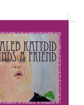 portada Kaleb Katydid Finds a Friend: Shan Gillard (en Inglés)